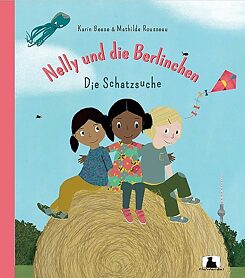 Beese / Rousseau: Nelly und die Berlinchen. Die Schatzsuche