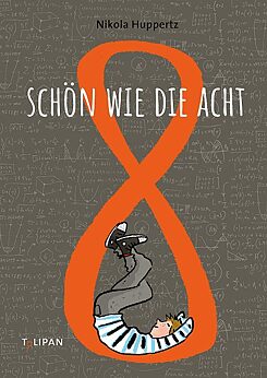 Huppertz / Jung: Schön wie die Acht 