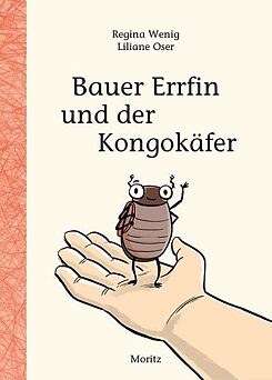 Wenig / Oser: Bauer Errfin und der Kongokäfer 
