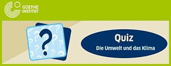 Quiz Umwelt und das Klima